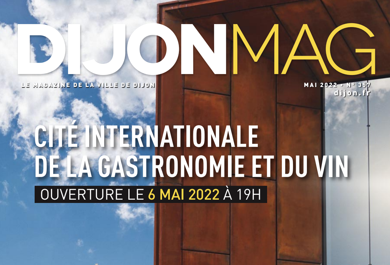 Dijon : une semaine importante avec l’ouverture de la Cité internationale de la gastronomie et du vin